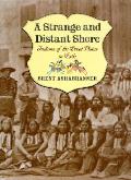 Strange & Distant Shore Indians Of The G