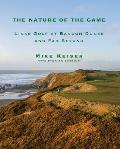 Nature of the Game Links Golf at Bandon Dunes & Far Beyond