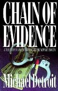 Chain Of Evidence A True Story Of Law
