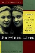 Entwined Lives Twins & What They Tell Us