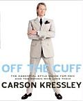 Off The Cuff The Essential Style Guide For