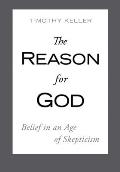 Reason for God Belief in an Age of Skepticism
