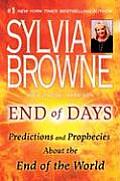 End of Days Predictions & Prophecies about the End of the World