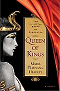 Queen of Kings The Immortal Story Of Cleopatra