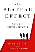 Plateau Effect Getting from Stuck to Success