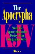 Apocrypha Study the Apocrypha in the Poetry of the King James verse