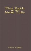 New Testament NASB Path to the New Life