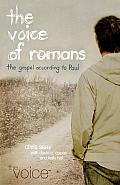 Voice of Romans The Gospel According to Paul