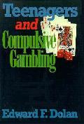 Teenagers & Compulsive Gambling