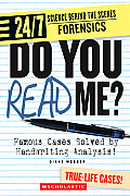 Do You Read Me?: Famous Cases Solved by Handwriting Analysis! (24/7: Science Behind the Scenes: Forensic Files)