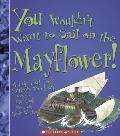 You Wouldnt Want to Sail on the Mayflower a Trip That Took Entirely Too Long