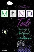 Mind Tools The Science Of Artificial