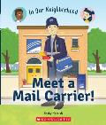 Meet a Mail Carrier! (in Our Neighborhood)