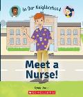 Meet a Nurse! (in Our Neighborhood)