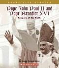 Pope John Paul II & Pope Benedict XVI Keepers of the Faith
