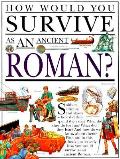 How Would You Survive As Ancient Roman