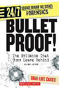 Bullet Proof The Evidence That Guns Leave Behind