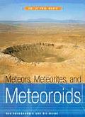 Meteors Meteorites & Meteoroids