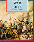 War Of 1812 Second Fight For Independence