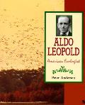 Aldo Leopold American Ecologist