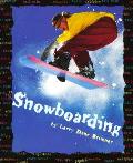 Snowboarding A First Book