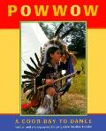 Powwow A Good Day To Dance
