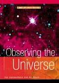 Observing The Universe Out Of This World
