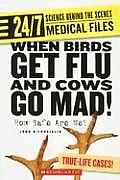 When Birds Get Flu & Cows Go Mad How Safe Are We