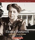Eleanor Roosevelt Activist for Social Change