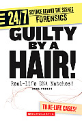 Guilty By A Hair 24 7 Science Behind The