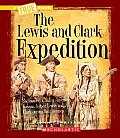 Lewis & Clark Expedition a True Book