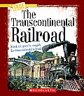 The Transcontinental Railroad (a True Book: Westward Expansion)