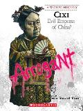 Cixi Evil Empress Of China