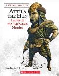 Attila the Hun Revised Edition Wicked History