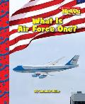 What Is Air Force One? (Scholastic News Nonfiction Readers: American Symbols)