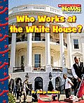 Who Works At The White House