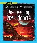 Discovering New Planets (a True Book: Dr. Mae Jemison and 100 Year Starship)