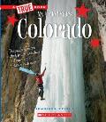 Colorado (a True Book: My United States) (Library Edition)