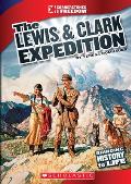 The Lewis & Clark Expedition (Cornerstones of Freedom: Third Series)