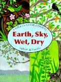 Earth Sky Wet Dry A Book Of Opposites