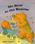 Mr Bear To The Rescue