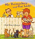 Mr Persnickety & The Cat Lady