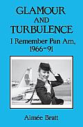 Glamour & Turbulence I Remember Pan Am