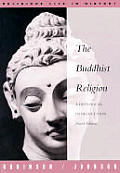 Buddhist Religion A Historical Introduction