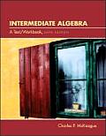 Intermediate Algebra: A Text/Workbook (with CD-ROM, Bca Tutorial, Interactive Intermediate Algebra Student Access, Bca Student Guide, and In with CDRO