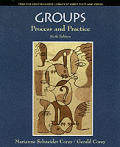 Groups Process & Practice Process & 6th Edition