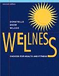 Wellness Choices For Health & Fitne 2nd Edition