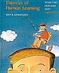 Theories of Human Learning What the Old Man Said