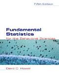 Fundamental Statistics for the Behavioral Sciences (with CD-ROM and Infotrac) with CDROM