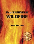 Pro Engineer Wildfire with CD ROM Containing Pro E Wildfire Software